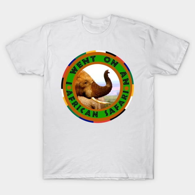 I Went On An African Safari Elephant Scents T-Shirt by PathblazerStudios